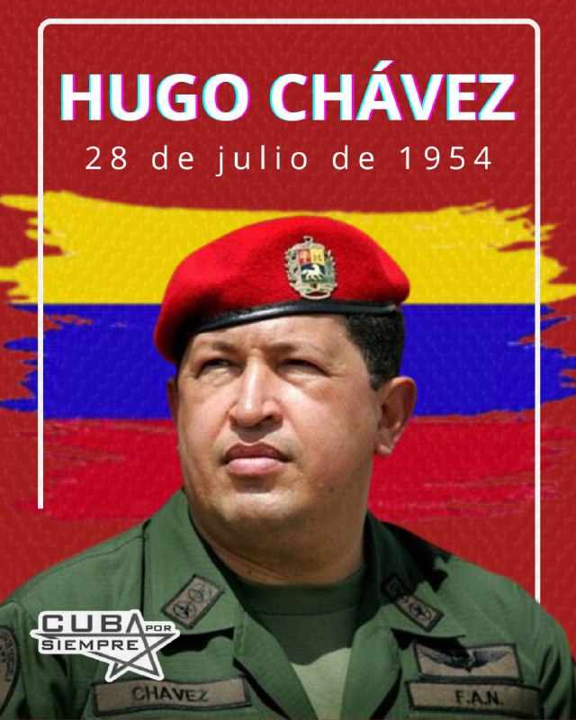 🇻🇪 CHÁVEZ VIVE, LA LUCHA SIGUE!! Hoy cumpliría 71 años el Comandante Chávez, el arañero de Barinas, el mejor amigo de Cuba, el hombre que devolvió las esperanza a Venezuela y a todos los pueblos de Nuestra América.

Hasta la Victoria Siempre... VENCEREMOS!!