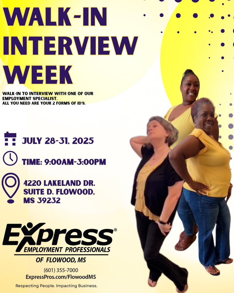 Happy Monday!
It's Walk-in Interview Week here at Express Employment, Flowood. Starting today Monday July 28th through Thursday July 31st, we will be accepting Walk-in interviewers from 9:00am-3:00pm. All you will need are your two forms of ID's.... expresspros.com,