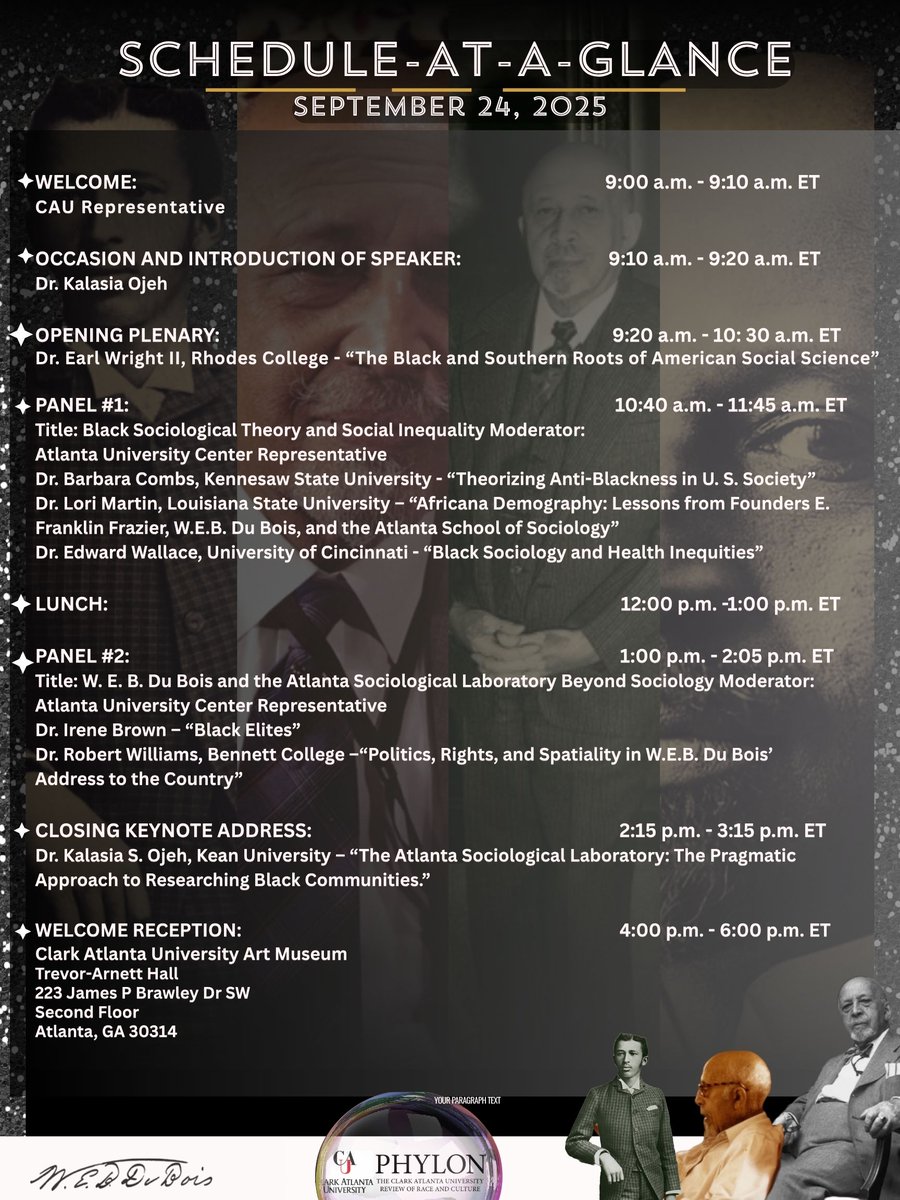 You will not want to miss the keynote addresses of foundational and impactful Du Bois scholars Shaun L. Gabbidon, Karida Brown, Kalasia Ojeh, Earl Wright II, and William Darity. Other notable Du Bois and Atlanta Sociological Laboratory scholars will present their work as well 2/3