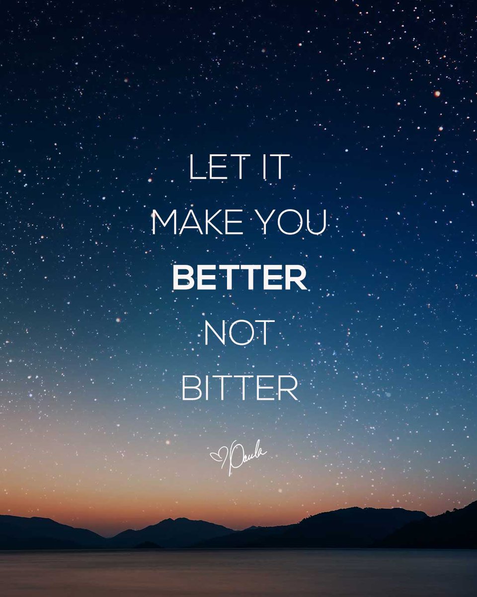 You might have a reason to get bitter over something or someone - instead  let it make you better! #BetterNotBitter, image size:960x1200