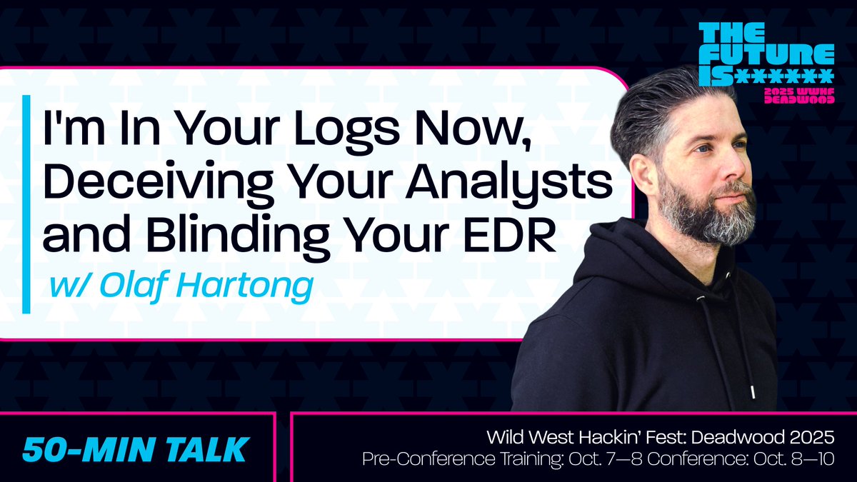 Wild West Hackin' Fest (@wwhackinfest) on Twitter photo <a href="/olafhartong/">Olaf Hartong</a> is ridin' into Wild West Hackin' Fest - Deadwood 2025 with his talk, "I'm In Your Logs Now, Deceiving Your Analysts and Blinding Your EDR" Don't ya go missin' it, grab yer tickets to the con today: wildwesthackinfest.com/register-for-w…
#WWHF #Deadwood2025 #TheFutureIs <a href="/olafhartong/">Olaf Hartong</a> is ridin' into Wild West Hackin' Fest - Deadwood 2025 with his talk, "I'm In Your Logs Now, Deceiving Your Analysts and Blinding Your EDR" Don't ya go missin' it, grab yer tickets to the con today: wildwesthackinfest.com/register-for-w…
#WWHF #Deadwood2025 #TheFutureIs