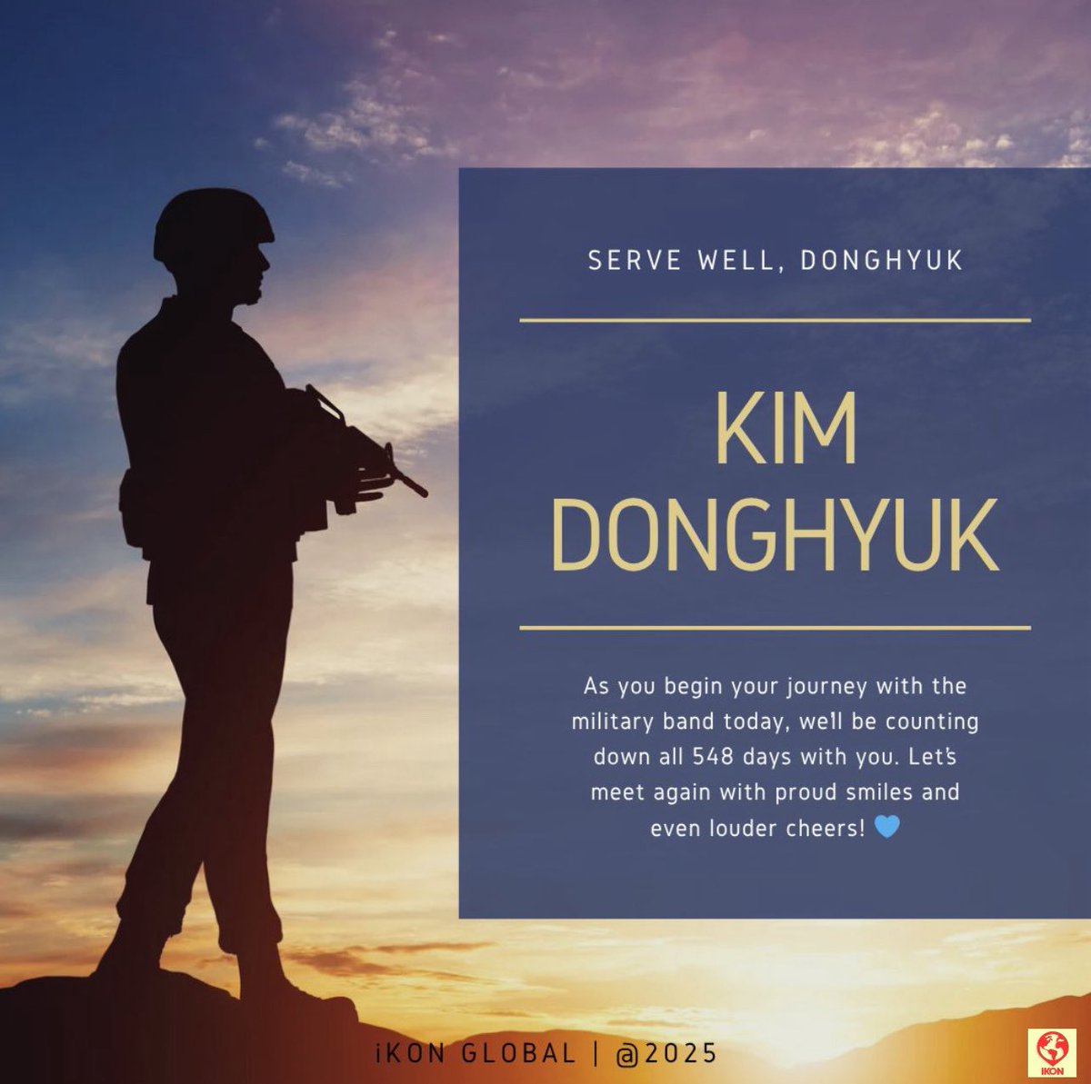 [🪖] To our Sunshine Donghyuk - we are sad to see you go and will miss you very much! We’ll wait for you! We wish you happiness, good health, strength &amp; love! Come back to us safely, we'll protect iKON for you!❤

#ServeWellDK 
#DONGHYUK #iKON #DK 
<a href="/D_dong_ii/">김동혁</a> <a href="/iKONIC_143/">iKON GLOBAL iKONIC</a>