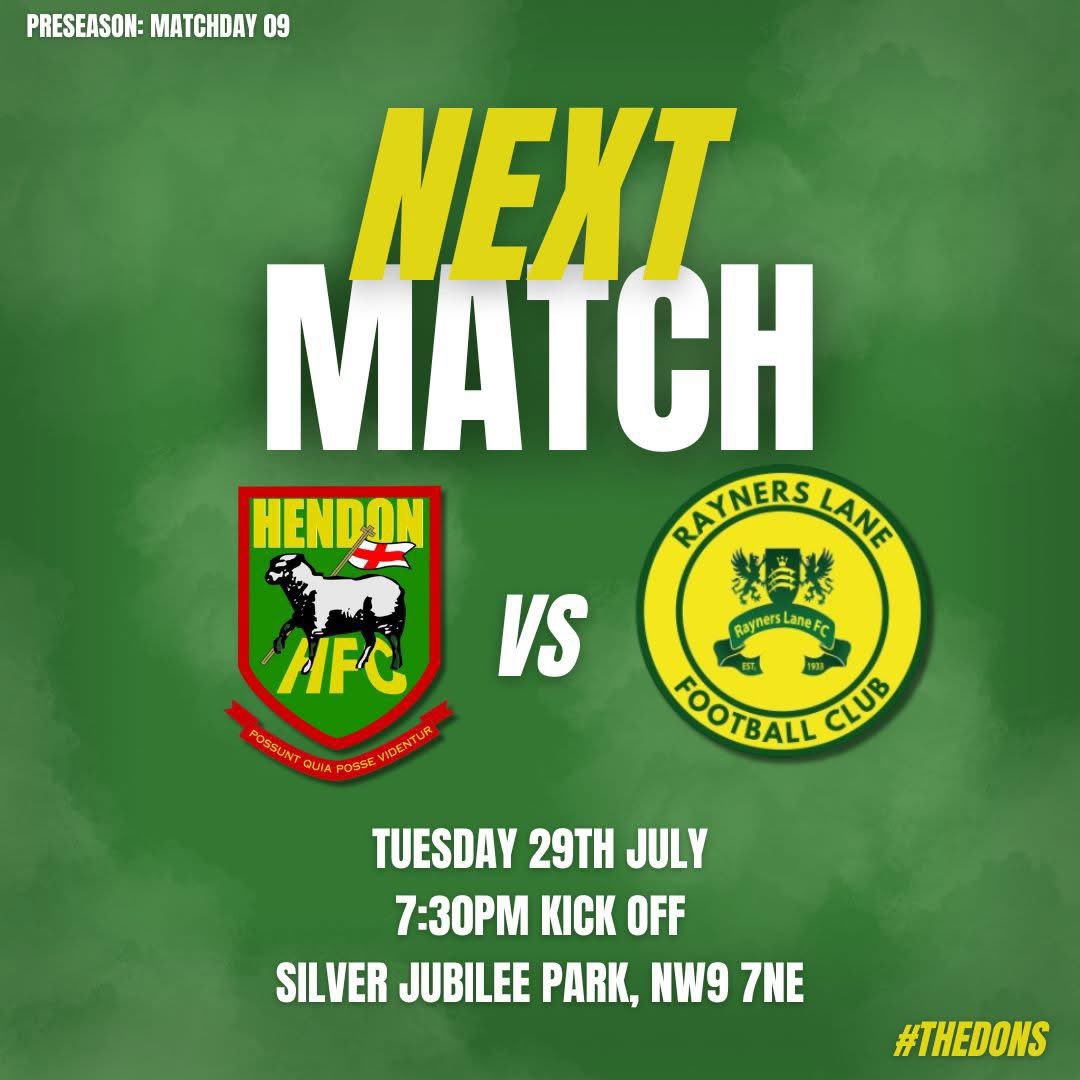 HendonFC's tweet image. NEXT MATCH ⏭️

🆚 Rayners Lane 
🗓️ 29.07.25
⏰ 7:30pm kick off
🏟️ Silver Jubilee Park
🎟️ £5 adults | £1 students/u18s

#thedons 💚