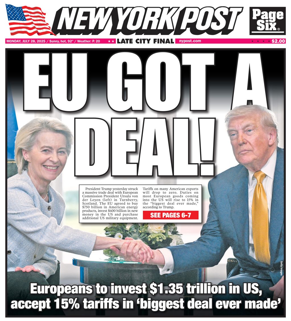 AutistDivision's tweet image. The DEAL was reached.

EU didn&apos;t &quot;get&quot; anything special, except the chance to spend some money in America in a balanced agreement.

NYP however, wants you to have an impression that the DEAL was given to EU by Trump for free.

They put the headline like this up and put small…