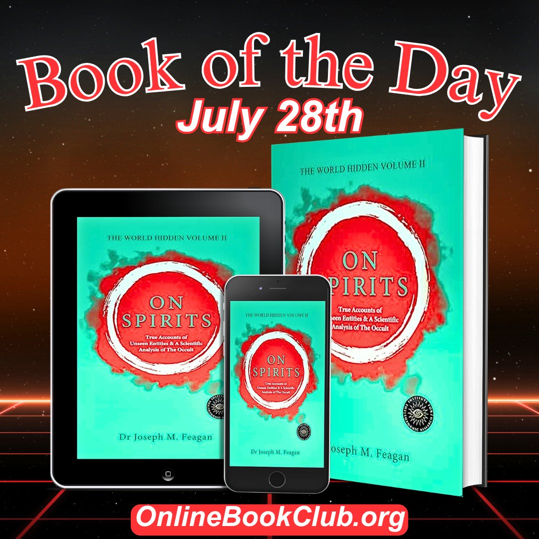 OnlineBookClub.org (@twbookclub) on Twitter photo Book of the Day, July 28th— Nonfiction, Rated 5 Stars
Temporarily Discounted on Kindle, and FREE on KU! Get your copy below:
forums.onlinebookclub.org/shelves/book.p…
On Spirits: The World Hidden Volume II by Dr. Joseph M. Feagan
Connect with the Author: <a href="/Christo08617432/">Dr Joseph M. Feagan</a> Book of the Day, July 28th— Nonfiction, Rated 5 Stars
Temporarily Discounted on Kindle, and FREE on KU! Get your copy below:
forums.onlinebookclub.org/shelves/book.p…
On Spirits: The World Hidden Volume II by Dr. Joseph M. Feagan
Connect with the Author: <a href="/Christo08617432/">Dr Joseph M. Feagan</a>