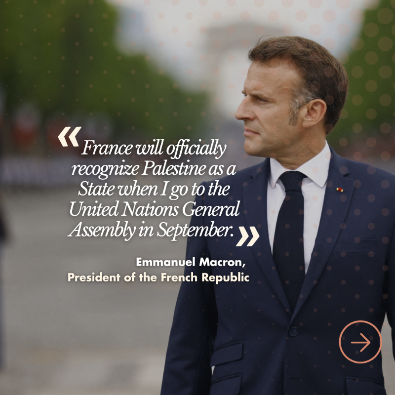 francediplo_EN's tweet photo. True to his historic commitment for a just and lasting peace in the Middle East, @emmanuelmacron will announce the recognition of the State of Palestine by France at the United Nations General Assembly in September 2025.

But what will that change in practical terms? 👇
