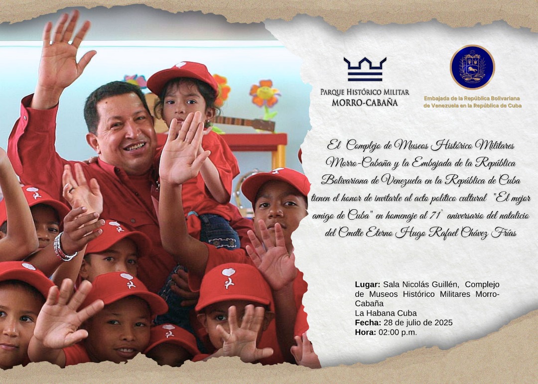 📌 Este lunes 28 de julio de 2025, en ocasión del 71 aniversario del natalicio del Comandante Hugo Chávez Frías,  “el mejor amigo de Cuba”, se realizará un homenaje conjunto con la Embajada de la República Bolivariana de Venezuela.  14:00 horas en el teatro del PHMMC.