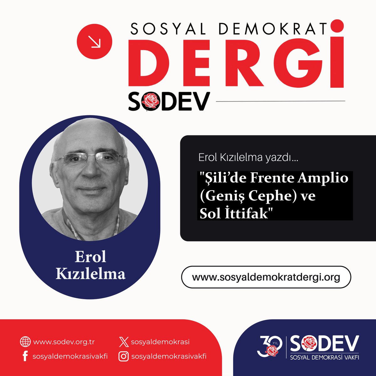 SOSYAL DEMOKRAT DERGİ DİJİTALDE!
Erol Kızılelma yazdı: "Şili'de Frente Amplio (Geniş Cephe) ve Sol İttifak"
Yazı linki 👇
sosyaldemokratdergi.org/silide-frente-…
