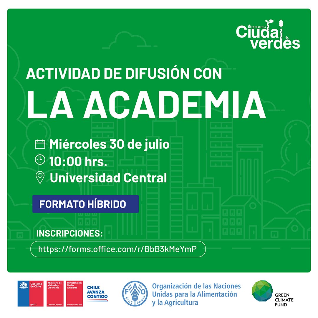 FAOChile's tweet image. 📣 ¡Atención comunidad académica!
Este miércoles 30 de julio a las 10:00 hrs. te invitamos a la actividad de difusión de la #EstrategiaCiudadesVerdes 🌱 en @UCentral
📍 Formato híbrido
📝 Inscríbete aquí: forms.office.com/r/BbB3kMeYmP
@Minvu @MMAChile @theGCF