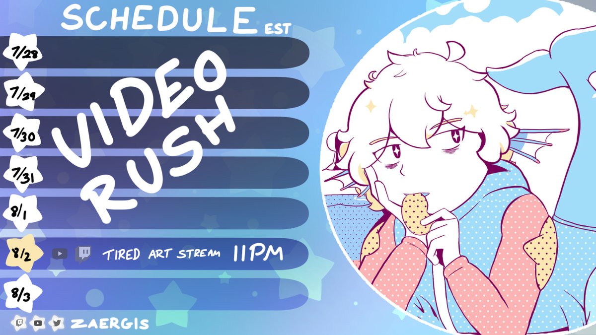Zaergis's tweet image. New Schedule Drop! Subject to change