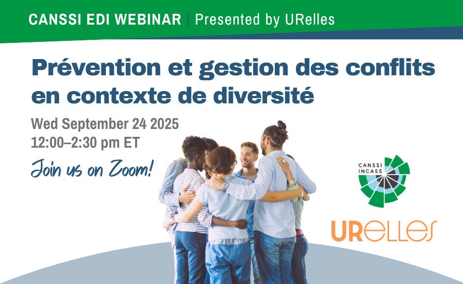 CANSSIINCASS's tweet image. Join us on September 24 for "Prévention et gestion des conflits en contexte de diversité," an #EDI webinar on conflict prevention and management in a #diversity context presented by URelles.
Here's the link: loom.ly/4hFQiB0 @CANSSIOntario