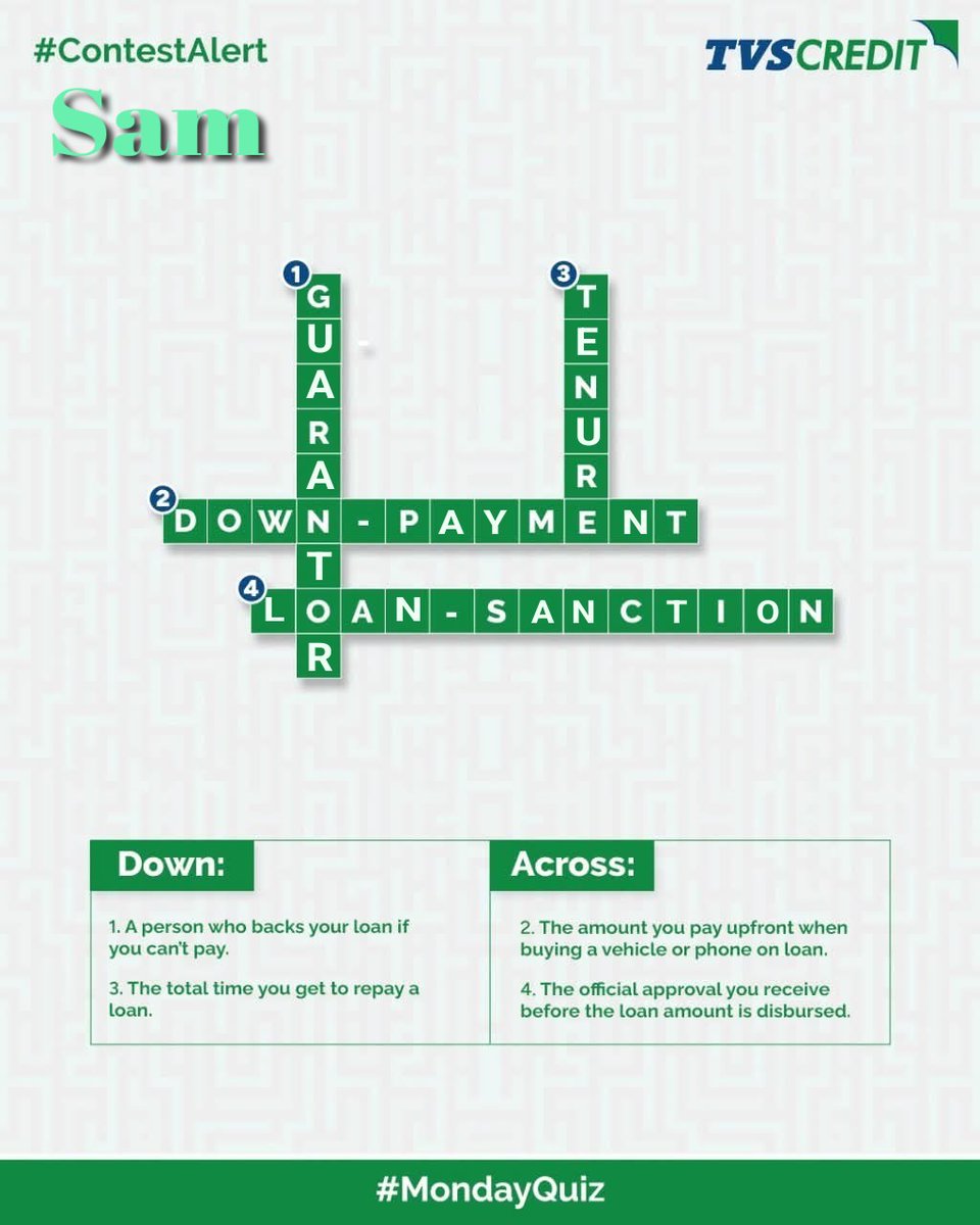 Sam Brahmkshatriya (@sam__leezz) on Twitter photo <a href="/TVSCredit/">TVS Credit</a> ACROSS โก๏ธ
2. DOWN PAYMENT
4. LOAN SANCTION
DOWN โฌ๏ธ
1. GUARANTOR
3. TENURE
<a href="/TVSCredit/">TVS Credit</a> #MondayQuiz #TVSCredit #FinanceFun #BrainTeaser #ContestAlert
Join <a href="/v_srikanth70/">Srikanth.V</a> <a href="/Syed_Nabi23/">Syed Nabi๐ฟ๐ด</a> <a href="/Sneeha_/">Neha Agarwal</a> <a href="/CHUNMUN143/">NABILA SAIF</a> <a href="/mysterioussu/">Sujata D ๐ฆ</a> <a href="/Phantom_Voyager/">ัฯ
ะฒะฝฯแดฮนั ๎จ</a> <a href="/rahul_kumar029/">Rahulk_umar</a> <a href="/GILESSINGH/">Rahul Singh</a> <a href="/gadhiya_hema/">HM Gadhiya</a> <a href="/TVSCredit/">TVS Credit</a> ACROSS โก๏ธ
2. DOWN PAYMENT
4. LOAN SANCTION
DOWN โฌ๏ธ
1. GUARANTOR
3. TENURE
<a href="/TVSCredit/">TVS Credit</a> #MondayQuiz #TVSCredit #FinanceFun #BrainTeaser #ContestAlert
Join <a href="/v_srikanth70/">Srikanth.V</a> <a href="/Syed_Nabi23/">Syed Nabi๐ฟ๐ด</a> <a href="/Sneeha_/">Neha Agarwal</a> <a href="/CHUNMUN143/">NABILA SAIF</a> <a href="/mysterioussu/">Sujata D ๐ฆ</a> <a href="/Phantom_Voyager/">ัฯ
ะฒะฝฯแดฮนั ๎จ</a> <a href="/rahul_kumar029/">Rahulk_umar</a> <a href="/GILESSINGH/">Rahul Singh</a> <a href="/gadhiya_hema/">HM Gadhiya</a>
