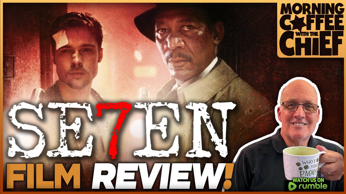 🚨Morning Coffee with The Chief | Tues 10am CST🚨 

TODAY! The Chief discusses the David Fincher's 1995 film "SE7EN", starring Morgan Freeman, Brad Pitt &amp; Kevin Spacey, with guests Danny Coon &amp; Eric Fox!

▶️ rumble.com/v6wszra-mornin… 🎬

▶️ youtube.com/live/RaHxsPlm8… 🎬