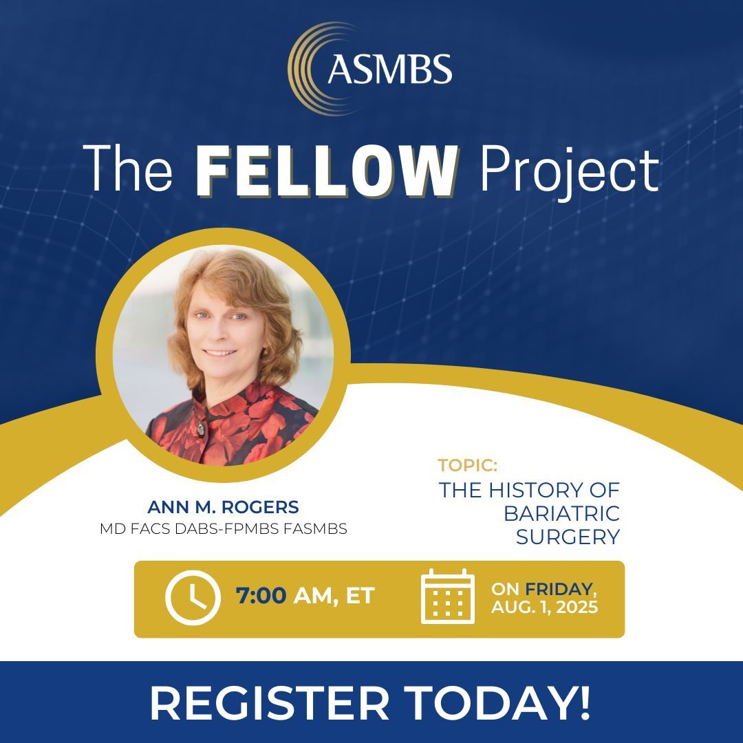 ASMBS's tweet image. Join us this Friday, August 1st, at 7:00 AM, EST, for The FELLOW Project featuring ASMBS Immediate Past President, Ann M. Rogers, MD FACS DABS-FPMBS FASMBS, on the topic: The History of Bariatric Surgery. buff.ly/UJEsomJ