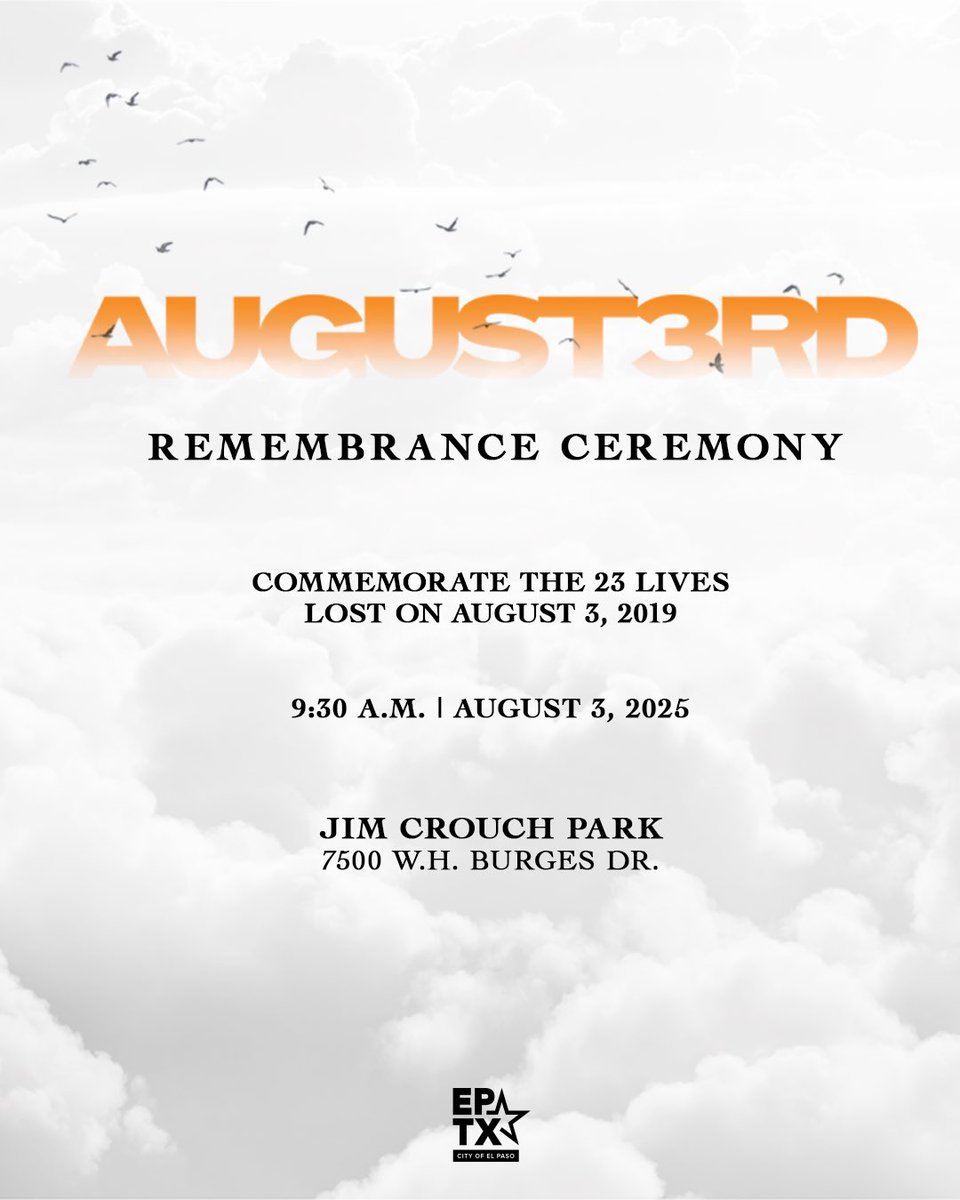 🌟 Join us for the August 3rd Remembrance Ceremony on Sunday, August 3, 2025 at 9:30 AM at Jim Crouch Park (7500 W.H. Burges Dr).🌟

Let’s come together to honor the lives lost and stand united in remembrance. ❤️
#ElPasoRemembers #August3rdMemorial #ElPasoStrong