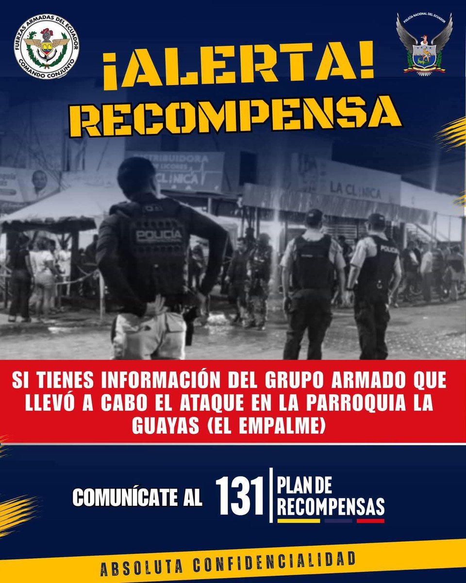Si tienes información del grupo armado que llevó a cabo el ataque en la parroquia La Guayas, en #ElEmpalme 

Llama al:
📲 𝟏𝟑𝟏
📨 o escribe a informa@recompensas131.org

𝐓𝐮 𝐢𝐧𝐟𝐨𝐫𝐦𝐚𝐜𝐢𝐨́𝐧 𝐞𝐬 𝐜𝐨𝐧𝐟𝐢𝐝𝐞𝐧𝐜𝐢𝐚𝐥 𝐲 𝐭𝐢𝐞𝐧𝐞 𝐫𝐞𝐜𝐨𝐦𝐩𝐞𝐧𝐬𝐚.