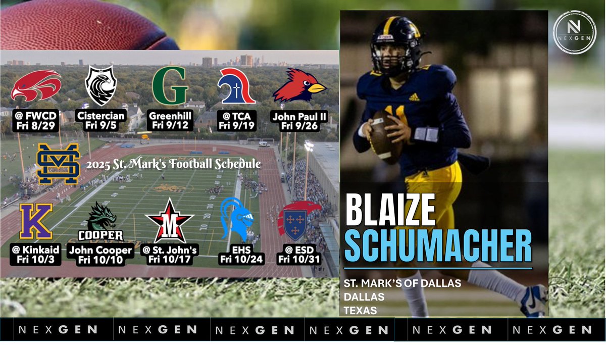 nexgenscouting's tweet image. ▶️2025 Friday Night Lights
✅2027 QB Blaize Schuhmacher @BlaizeSchu
✅Dallas St. Mark's @SMTXfootball
Dallas (TX)
8/29 at FWCD
9/5 Cistercian
9/12 Greenhill
9/19 at TCA
9/26 John Paul II
10/3 at Kincaid
10/10 John Cooper
10/17 at St. John's
10/24 EHS
10/31 at ESD