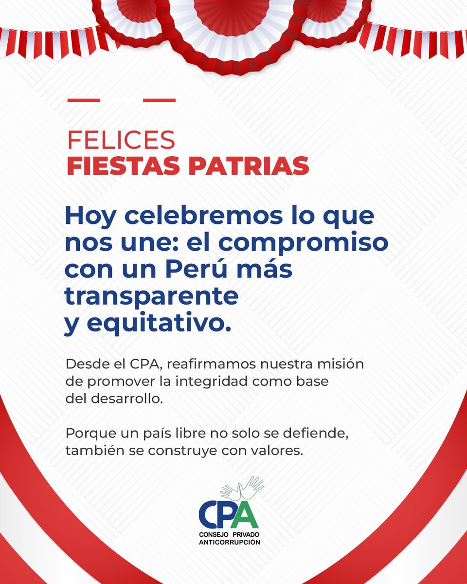 🇵🇪 En estas #FiestasPatrias, reflexionamos sobre el Perú que queremos: uno donde la ética guíe nuestras decisiones y la lucha contra la corrupción sea un compromiso real.

Desde el @CPA, seguimos trabajando por un país con integridad.
#Ética #Integridad #Perú
