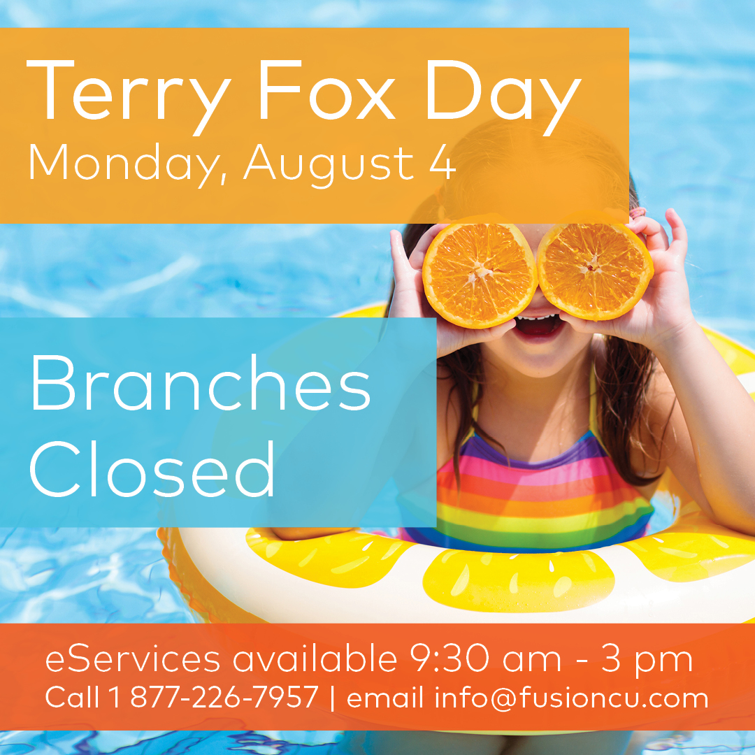 Branches will be closed on Monday, August 4th to observe Terry Fox Day.

To view the latest status of our branches and systems, visit out website at the link below:

fusioncu.com/en/service-sta…