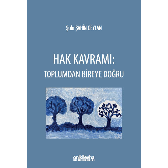 Dr. Öğr. Üyesi Şule Şahin Ceylan'ın "Hak Kavramı: Toplumdan Bireye Doğru" (2. Baskı) adlı kitabı On İki Levha Yayıncılıktan çıktı!

ow.ly/nLUY50Ww6qT

#Hukuk #HukukFelsefesi #Hak #Birey #Toplum #HukukMarket #OnİkiLevha #Lexpera