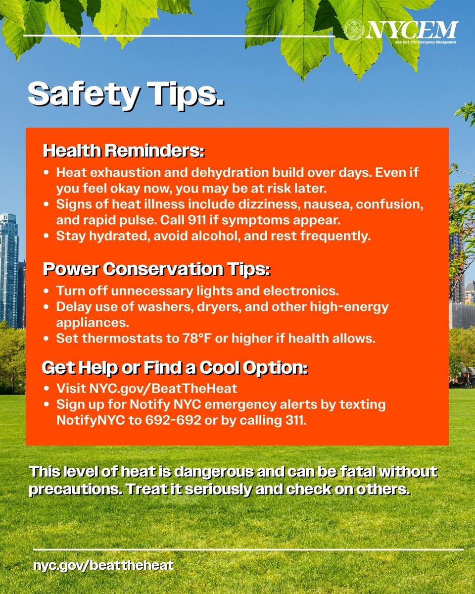 🔥 NYC heat is back Monday, July 28 plan ahead! 
 
💧 Stay cool, hydrated &amp; safe throughout the day. 
🏠 Close blinds early, limit appliance use, and know when to head to a Cooling Center. 
📍Find Cool Options near you: NYC.gov/beattheheat or call 311. 
 
Stay cool New