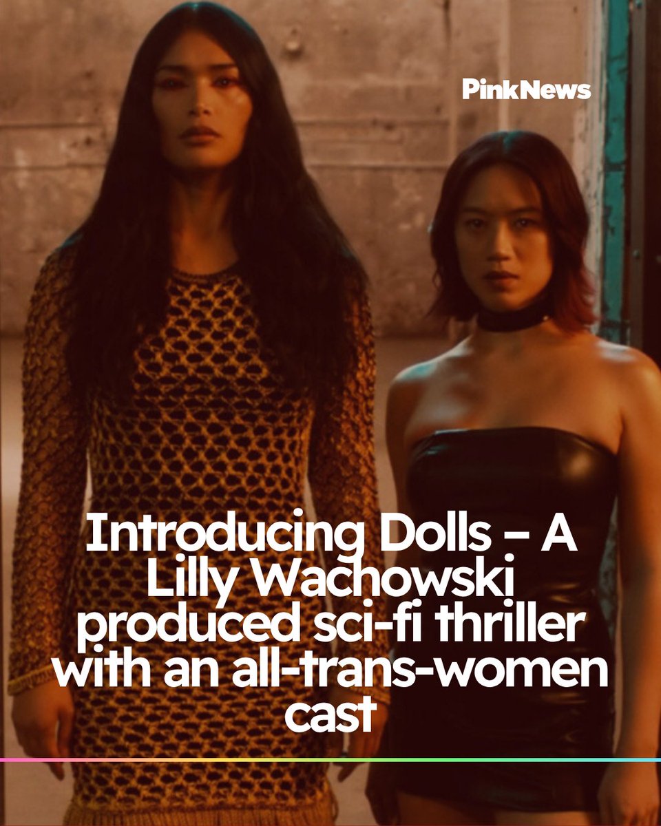 Introducing Dolls – A Lilly Wachowski produced sci-fi thriller with an all-trans-women cast ➡️ bit.ly/3J4eC0m