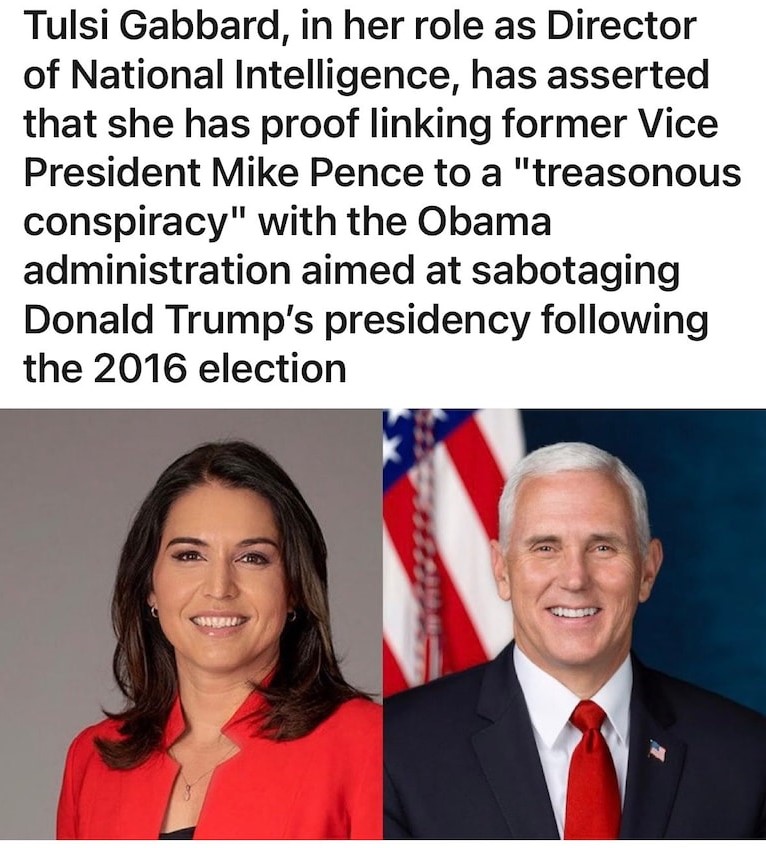 DNI Gabbard says she has proof that Mike Pence 
was part of the Obama conspiracy #RussiaGate