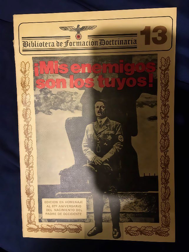 rondfeldt's tweet image. &quot;Y es usual que muchos jóvenes de distintas nacionalidades -y hasta de razas no arias- ostenten orgullosos los símbolos hitlerianos. Las fotografías del Führer derrotado se ven hasta en el último rincón de la tierra. [...] Su figura se yergue, luminosa, personificando la victoria…