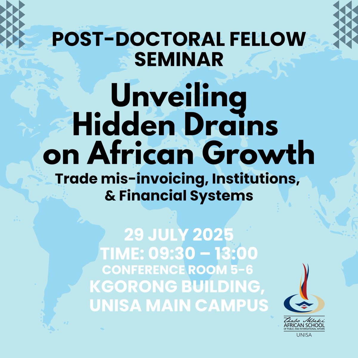 MbekiSchool's tweet image. POST-DOCTORAL FELLOW
Topic: “Trade Mis-invoicing, Institutions, and Financial Systems: Unveiling Hidden Drains on African Growth”
RSVP: forms.office.com/r/7UEdL7JZv9
