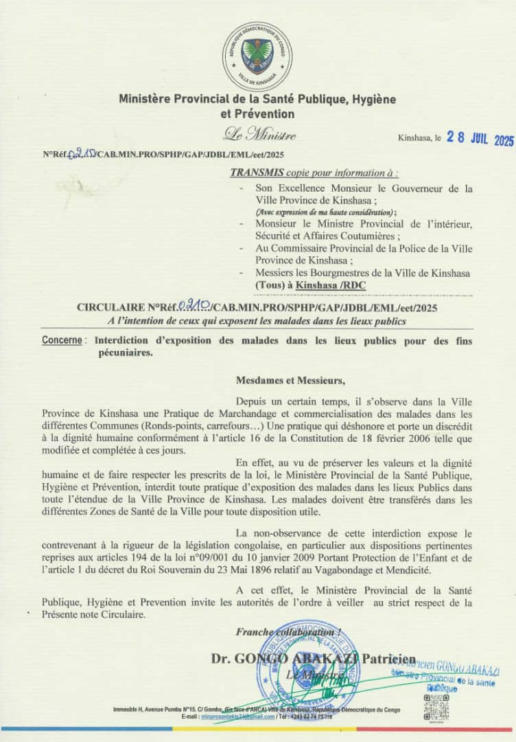 YvesBuya1's tweet image. #RDC Marchandage et commercialisation des malades à Kinshasa-
Le ministre provincial de la Santé publique, hygiène et prévention, Dr. Patricien Gongo ABAKAZI vient de signer une note circulaire interdisant l'exposition des malades dans les lieux publics (arrêt, rond-point,…