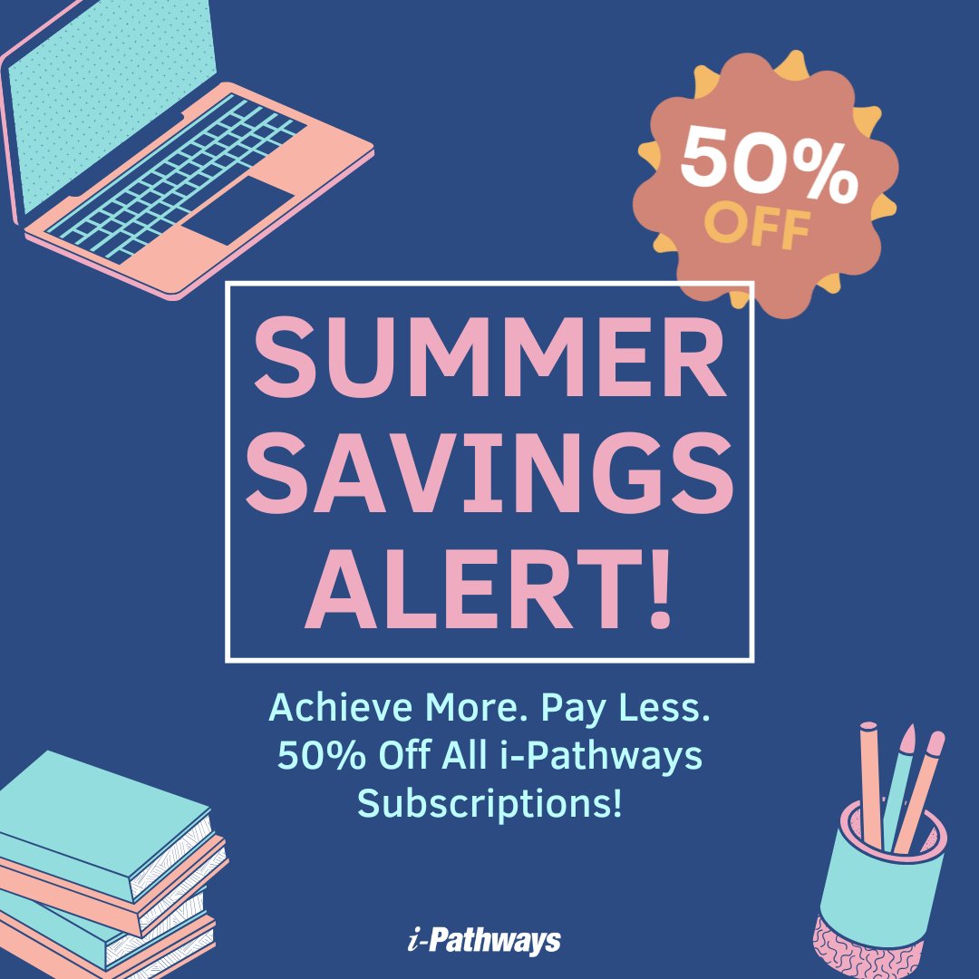 𝐒𝐮𝐦𝐦𝐞𝐫 𝐒𝐚𝐯𝐢𝐧𝐠𝐬 𝐀𝐥𝐞𝐫𝐭!

For a limited time, get 𝟓𝟎% 𝐨𝐟𝐟 your i-Pathways subscription!

Link: i-pathways.org/UserAuth/Subsc…

#GED #AdultEducation