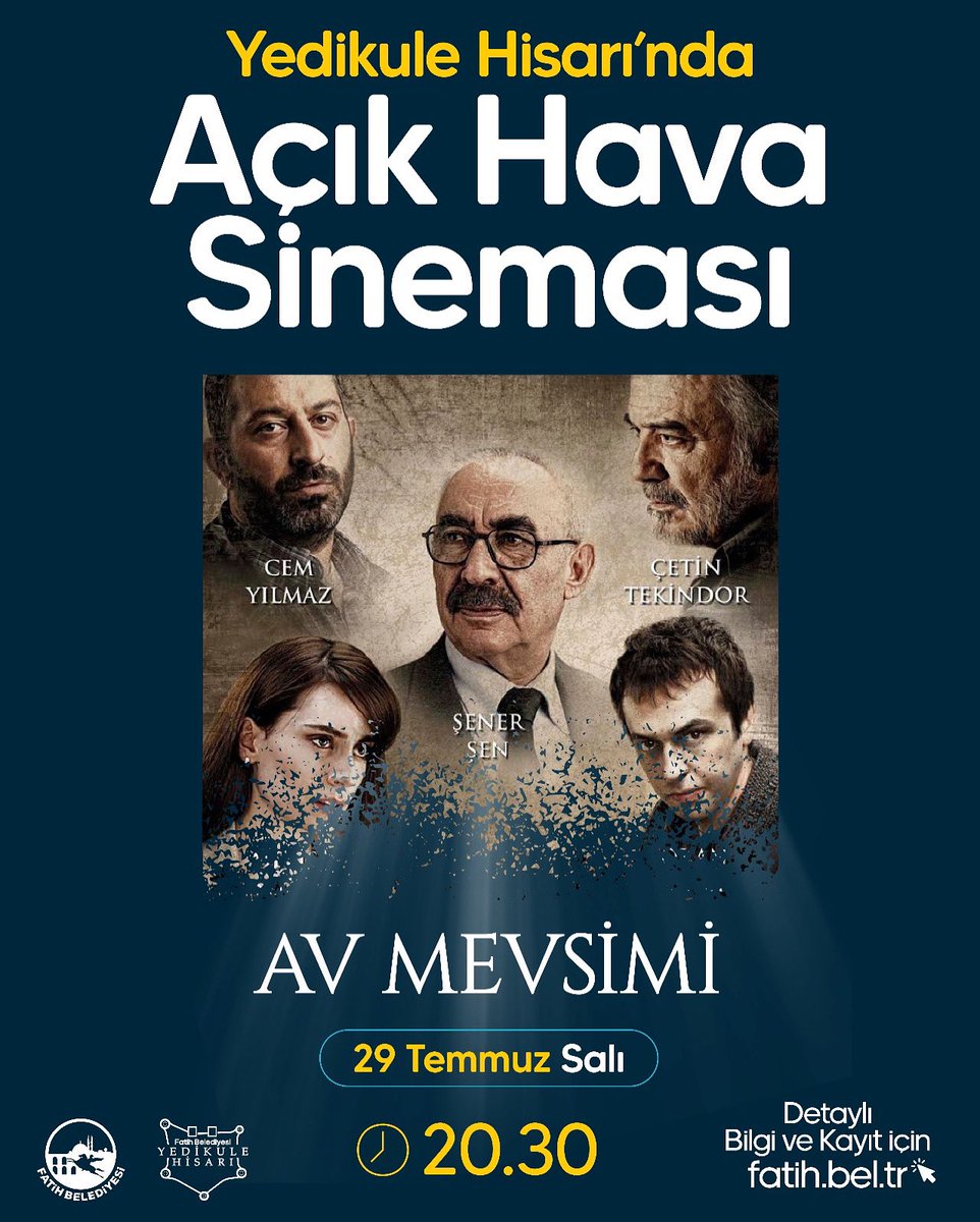 Şener Şen, Cem Yılmaz, Çetin Tekindor ve usta kadrosuyla kıymetli bir yapım.👍

“Av Mevsimi 📽️”

Açık hava sinemamızda yerinizi ayırtmak için 👉 etkinlik.suricifatih.com/yedikule-hisar…

🗓️ 29 Temmuz Salı
⏰ 20.30