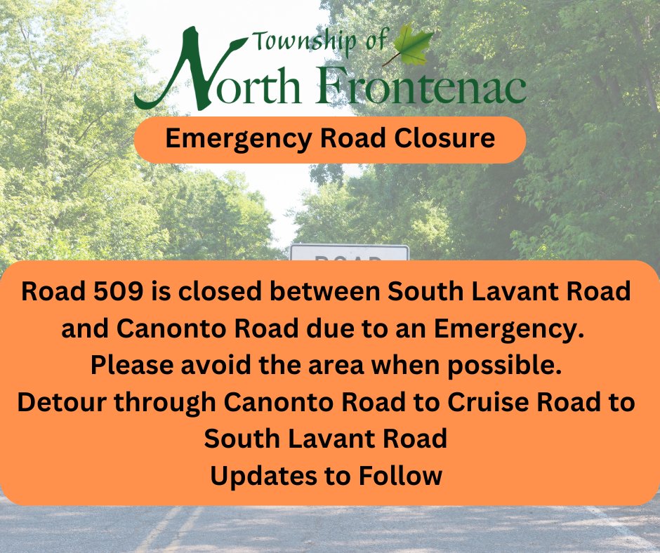 EMERGENCY ROAD CLOSURE
#northfrontenac #infrontenac