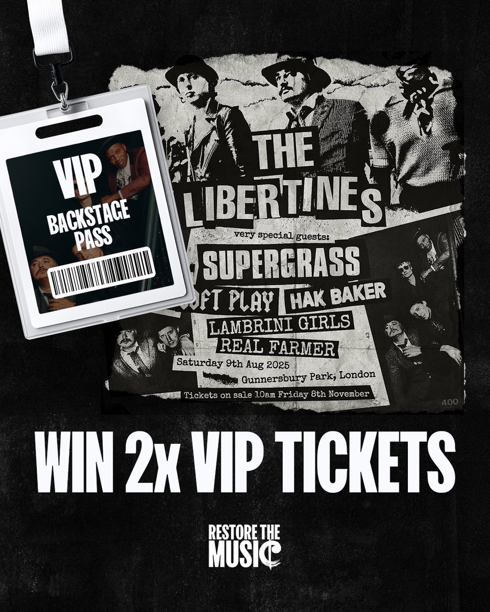 Restore The Music UK (@rtmusicuk) on Twitter photo WIN VIP TICKETS to The Libertines at Gunnersbury Park!
<a href="/libertines/">Libertines</a> and <a href="/RTMusicUK/">Restore The Music UK</a> have teamed up to give you the chance to win:
🎟️ 2 VIP tickets
🍾 Guest Area access
👕 Signed merch
Tickets: uk.givergy.com/libertinesvip/… your ticket here: controller=gliRaffles&action=showRaffle&id=1 WIN VIP TICKETS to The Libertines at Gunnersbury Park!
<a href="/libertines/">Libertines</a> and <a href="/RTMusicUK/">Restore The Music UK</a> have teamed up to give you the chance to win:
🎟️ 2 VIP tickets
🍾 Guest Area access
👕 Signed merch
Tickets: uk.givergy.com/libertinesvip/… your ticket here: controller=gliRaffles&action=showRaffle&id=1