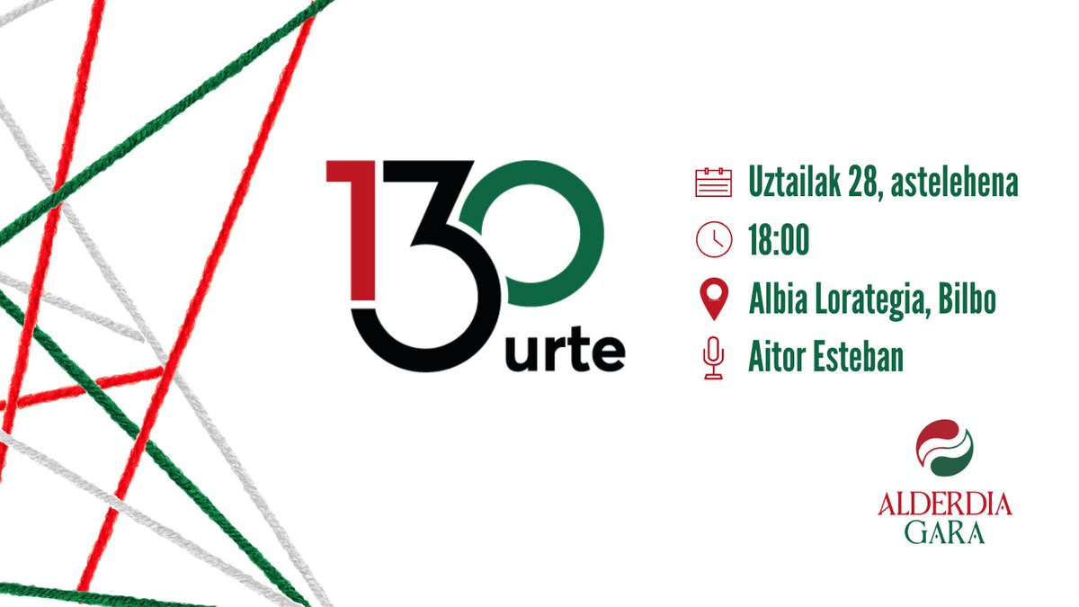 🟢⚪️🔴  <a href="/eajpnv/">EAJ-PNV</a>-ren sorreraren 130. urteurrena.

🎙️ 18:00etatik aurrera, ekitaldi politikoa <a href="/AITOR_ESTEBAN/">AITOR ESTEBAN</a>-ekin, Bilboko Albia Lorategian.

📡 Ekitaldia #zuzenean ikus dezakezu: 

▶️ youtube.com/live/z8e65kuF7…

➕ #FacebookLive-ren bidez, Instagramen, X-en eta gure web-orrian: