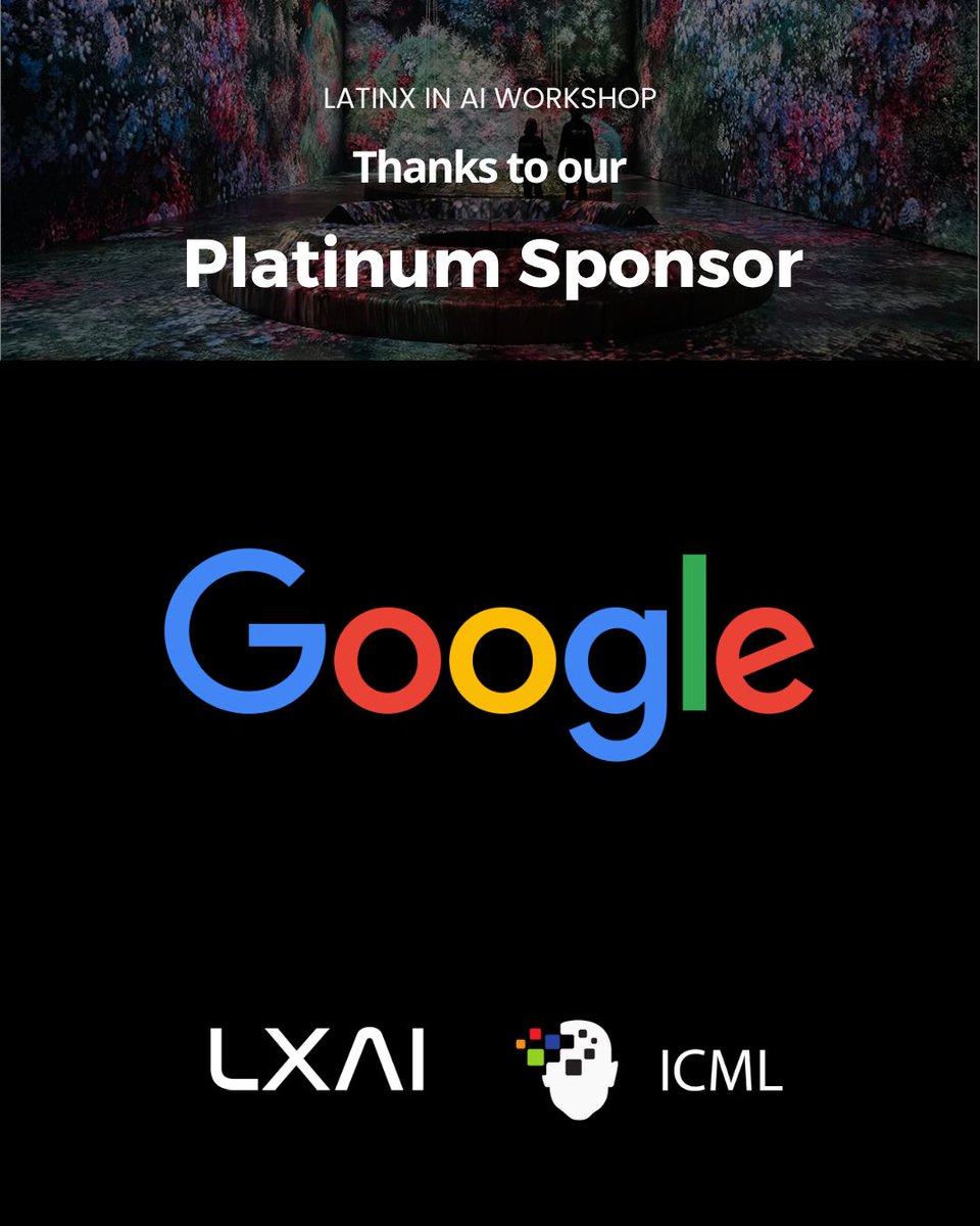 _LXAI's tweet image. Thank You to Our Platinum Sponsor, Google!
We are deeply grateful to Google for making our Latinx in AI (LXAI) workshop possible and for supporting students and researchers in attending the conference in person.