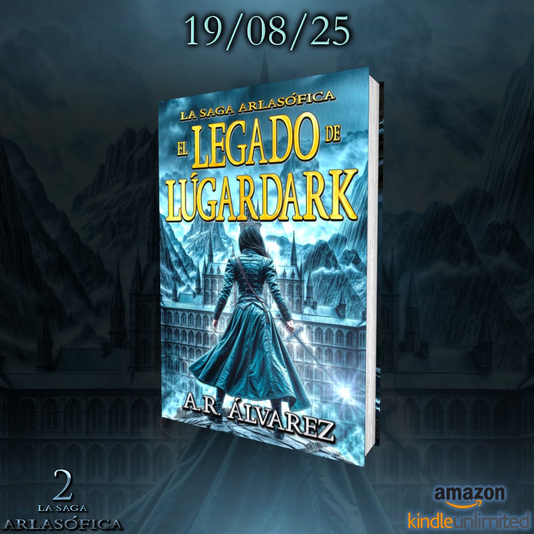 a_ralvarez's tweet photo. ¡¡PORTADA Y FECHA!! 📚 Este 19 de agosto llega la continuación de la saga, donde cada decisión puede cambiarlo todo.
El Legado de Lúgardark (La Saga Arlasófica 2) https://t.co/0HxH0NjnHO