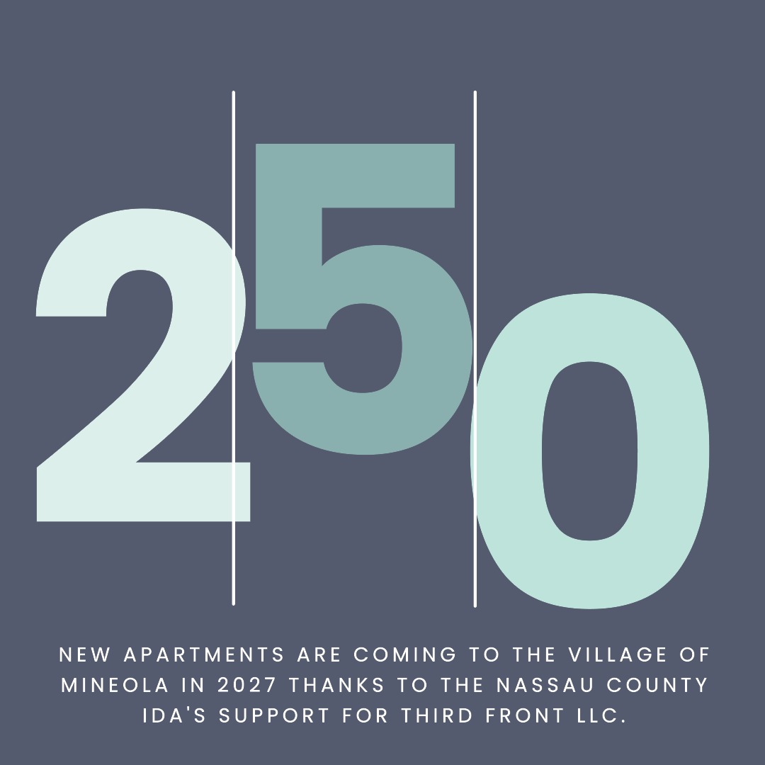 250 new apts are coming to the Village of Mineola in 2027 thanks to the NCIDA's support for Third Front LLC. New &amp; current members of the area alike will benefit from the project, as it represents a $152.9 million investment into the community. #NCIDA #NassauCounty #NY