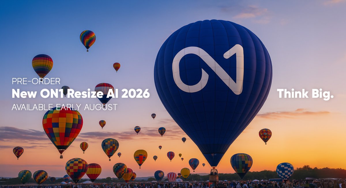 🎈Think Big.🎈

ON1 Resize AI 2026 is almost here — the world’s most powerful image upscaling software arrives early August!

Whether you're enlarging tight crops, restoring old photos, or prepping images for print, Resize AI 2026 delivers stunning detail and sharpness with