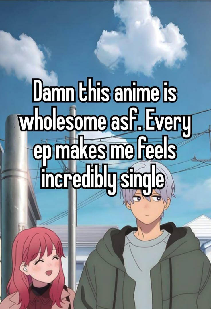 I started to question if that kind of romance truly happened in real life (I want that too)