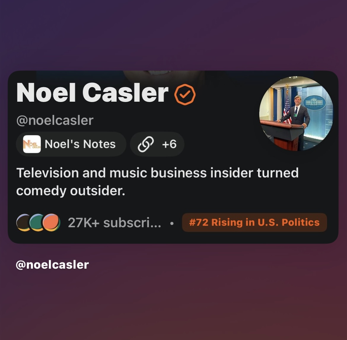 Noel’s Notes’ is #72 and rising in U.S. Politics on Substack. Your support makes it possible. Thx! Link to subscribe: substack.com/@noelcasler?r=…
