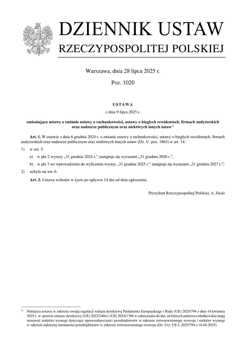 Dz.U. 2025 poz. 1020
Ustawa z dnia 9 lipca 2025 r. zmieniająca ustawę o zmianie ustawy o rachunkowości, ustawy o biegłych rewidentach, firmach audytorskich oraz nadzorze publicznym oraz niektórych innych ustaw
dziennikustaw.gov.pl/D2025000102001…