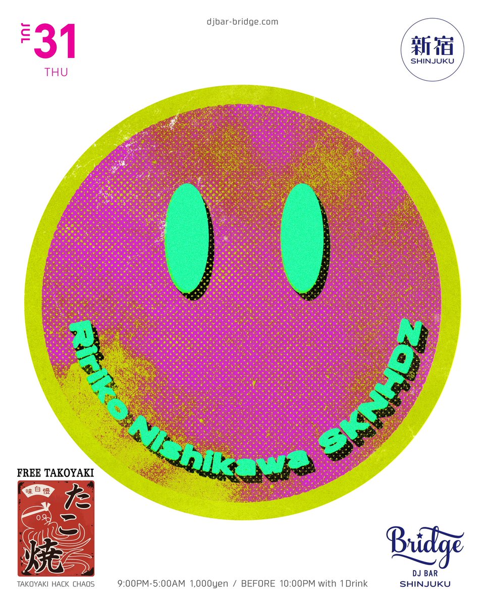 SKNHDZ (@t0k0t) on Twitter photo ぱぁーーん、ぱぁーーーん、
ぱぁーーーーーーん
今週の木曜!
31th JULY THU🐙👾🌈
<a href="/djbarbridge/">DJ BAR Bridge SHIBUYA / SHINJUKU</a>
新宿Bridgeにて
Ririko Nishikawaさんとの二人会です👽👽
<a href="/ririkonishikawa/">Ririko Nishikawa</a>
お初、ご一緒します🙏
めちゃ楽しみ ☺︎♫
FREE TAKOYAKI :
TAKOYAKI HACK CHAOS
素敵音楽を
音溶け致します🫠🫠🫠♫ ぱぁーーん、ぱぁーーーん、
ぱぁーーーーーーん
今週の木曜!
31th JULY THU🐙👾🌈
<a href="/djbarbridge/">DJ BAR Bridge SHIBUYA / SHINJUKU</a>
新宿Bridgeにて
Ririko Nishikawaさんとの二人会です👽👽
<a href="/ririkonishikawa/">Ririko Nishikawa</a>
お初、ご一緒します🙏
めちゃ楽しみ ☺︎♫
FREE TAKOYAKI :
TAKOYAKI HACK CHAOS
素敵音楽を
音溶け致します🫠🫠🫠♫