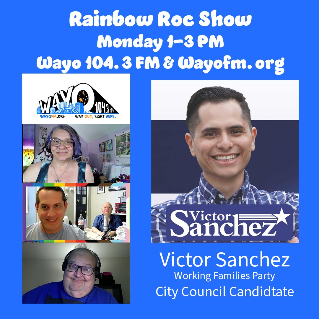 AcctProgressive's tweet image. Coming up 1PM-3 PM @Rainbow_Roc on @wayoradio in the interview is @sanchezhvictor @WorkingFamilies candidate for Rochester City Council.