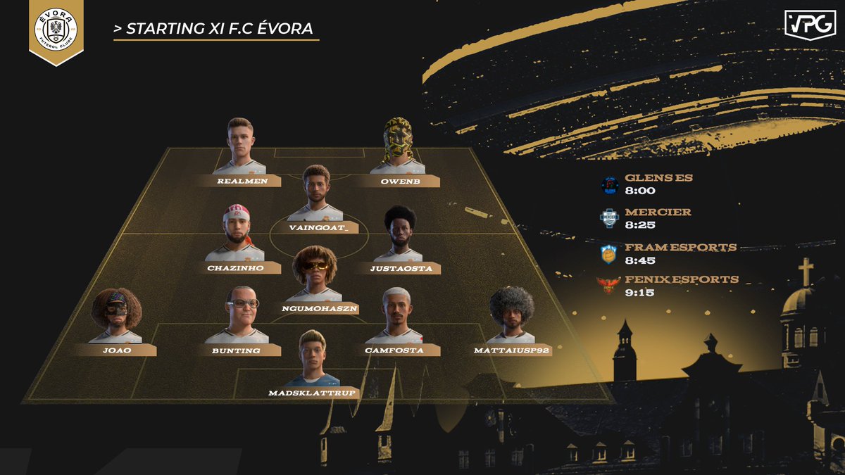 F.C Évora (@fcevora) on Twitter photo MATCHDAY 1
The season begins!
4 Fixtures tonight in <a href="/OfficialVPG/">Virtual Pro Gaming</a>
⏰8:00pm vs <a href="/GlensEvoVPG/">Glen's Evo</a>
⏰8:25pm vs <a href="/mercier/">mercier</a>
⏰8:45pm vs <a href="/fram_esports/">Fram Esports</a>
⏰9:15pm vs <a href="/FenixEAFC/">Fenix</a>
Here's how we line up for tonight!🔥 MATCHDAY 1
The season begins!
4 Fixtures tonight in <a href="/OfficialVPG/">Virtual Pro Gaming</a>
⏰8:00pm vs <a href="/GlensEvoVPG/">Glen's Evo</a>
⏰8:25pm vs <a href="/mercier/">mercier</a>
⏰8:45pm vs <a href="/fram_esports/">Fram Esports</a>
⏰9:15pm vs <a href="/FenixEAFC/">Fenix</a>
Here's how we line up for tonight!🔥