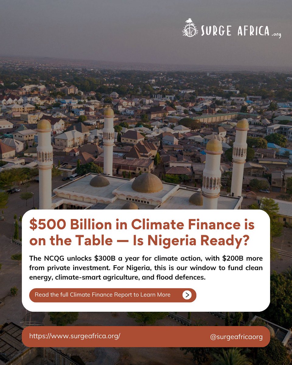 $300B in global climate finance is up for grabs under the new NCQG but is Nigeria ready?

Our latest report reveals what’s at stake &amp; how we can win big for climate action.

Learn More: surgeafrica.org/research-analy…

#ClimateFinance #NigeriaClimateAction