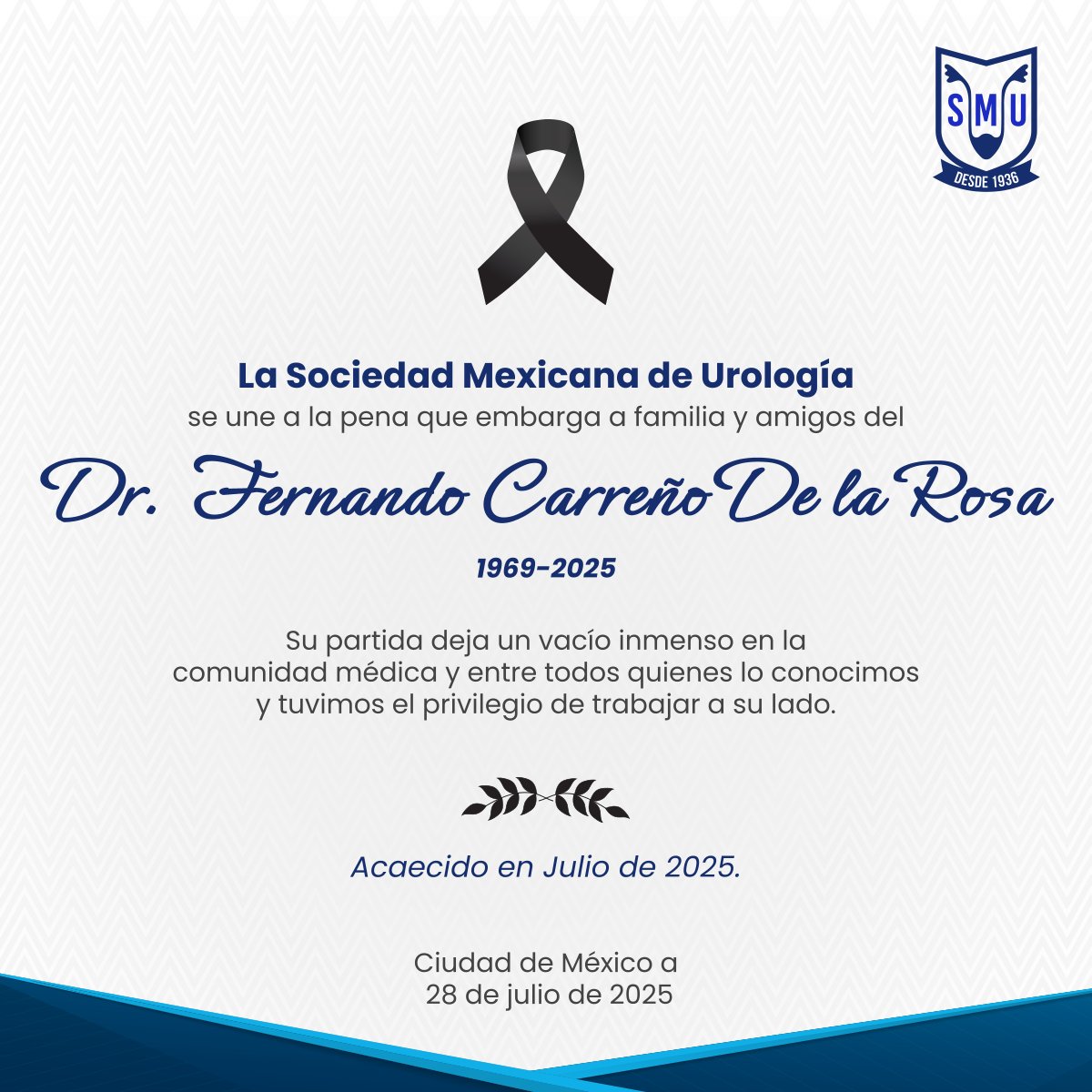 SMU México (@smumexico) on Twitter photo La Sociedad Mexicana de Urología lamenta profundamente el sensible fallecimiento del Dr. Fernando Carreño De la Rosa, distinguido socio, gran amigo y colega. Honramos su trayectoria, compromiso y legado en nuestra especialidad, nuestras más sinceras condolencias a su familia y La Sociedad Mexicana de Urología lamenta profundamente el sensible fallecimiento del Dr. Fernando Carreño De la Rosa, distinguido socio, gran amigo y colega. Honramos su trayectoria, compromiso y legado en nuestra especialidad, nuestras más sinceras condolencias a su familia y