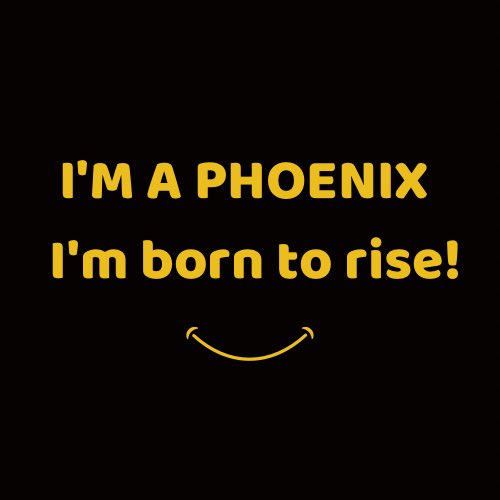 DPundit28's tweet image. Just want to tell you all that I&apos;m a Phoenix and I&apos;m born to rise!