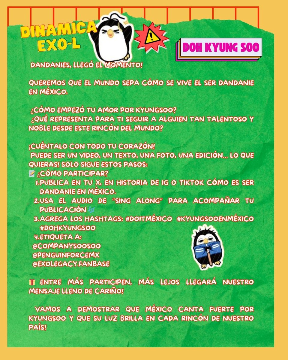 EXO LEGACY (@exo_legacy) on Twitter photo ATENCIÓN! ⚠️ Danonina code ⚠️
Hoy queremos saber más de tu amor por Soo!
Participa en esta dinámica! Queremos conocerte 🫶🏻
<a href="/PenguinForceMX/">D.O. México 🇲🇽</a>
#DOitMéxico #DohKyungsooEnMéxico #MéxicoSingAlong #KKPPenMéxico
<a href="/companysoosoo_/">Company Soosoo</a> #DohKyungsoo #KimWoobin #LeeKwangSoo ATENCIÓN! ⚠️ Danonina code ⚠️
Hoy queremos saber más de tu amor por Soo!
Participa en esta dinámica! Queremos conocerte 🫶🏻
<a href="/PenguinForceMX/">D.O. México 🇲🇽</a>
#DOitMéxico #DohKyungsooEnMéxico #MéxicoSingAlong #KKPPenMéxico
<a href="/companysoosoo_/">Company Soosoo</a> #DohKyungsoo #KimWoobin #LeeKwangSoo