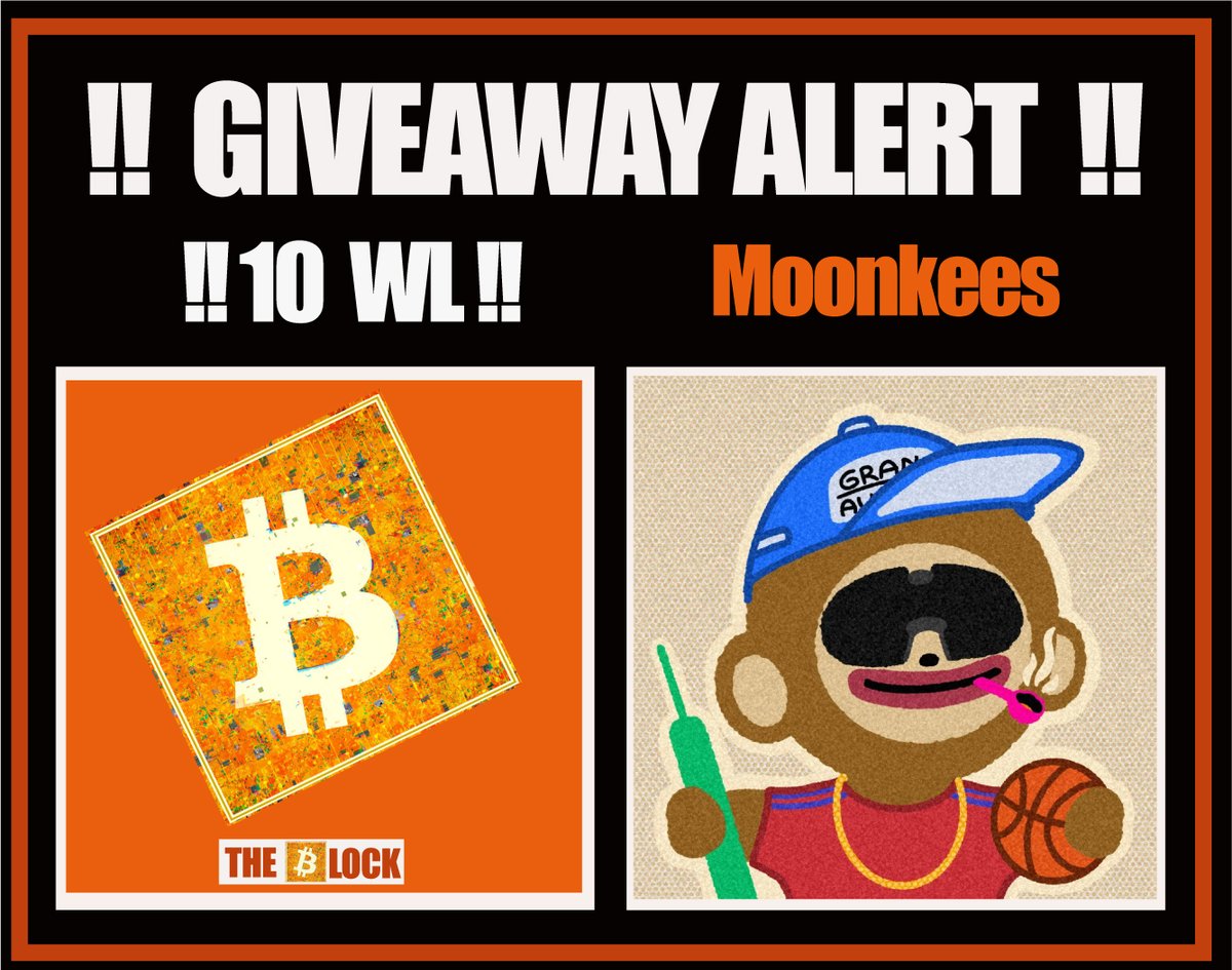 🍁🟧 TheBlock 🟧🍁 (@theblock3232) on Twitter photo 🎁TheBlock X Moonkees WL Giveaway 🎁
🔥 GIVEAWAY ALERT🔥
How to Enter:
🔸Follow: <a href="/moonkeesbtc/">Moonkees 🐵</a> <a href="/TheBlock3232/">🍁🟧 TheBlock 🟧🍁</a>
🔸RT & LIKE: x.com/moonkeesbtc/st…
🔸Reply with your Taproot address in the comments! 🎁TheBlock X Moonkees WL Giveaway 🎁
🔥 GIVEAWAY ALERT🔥
How to Enter:
🔸Follow: <a href="/moonkeesbtc/">Moonkees 🐵</a> <a href="/TheBlock3232/">🍁🟧 TheBlock 🟧🍁</a>
🔸RT & LIKE: x.com/moonkeesbtc/st…
🔸Reply with your Taproot address in the comments!
